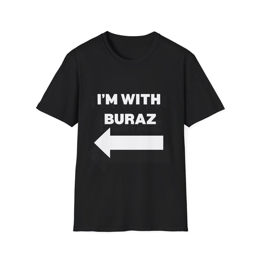 Unisex Softstyle T-Shirt - I'm With Buraz Graphic Tee