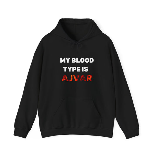My Blood Type Is AJVAR Hoodie - Unisex Heavy Blend Sweatshirt for Food Lovers