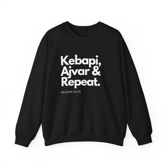 Kebapi, Ajvar & Repeat Sweatshirt - Unisex Cozy Crewneck for Food Lovers