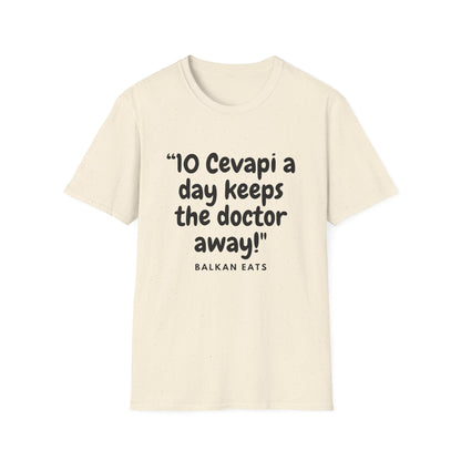 Unisex T-Shirt - "10 Cevapi a Day Keeps the Doctor Away!"
