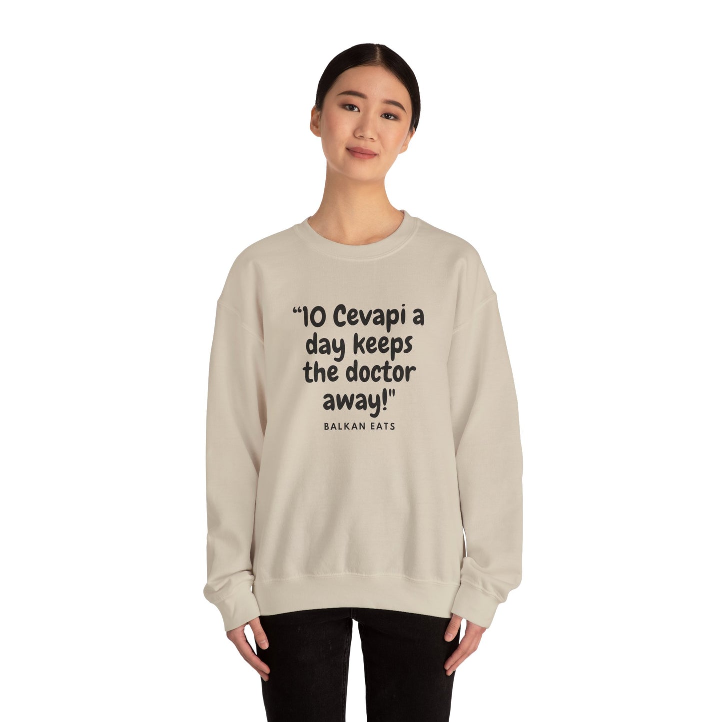 Crewneck Sweatshirt  - "10 Cevapi a day keeps the doctor away!"