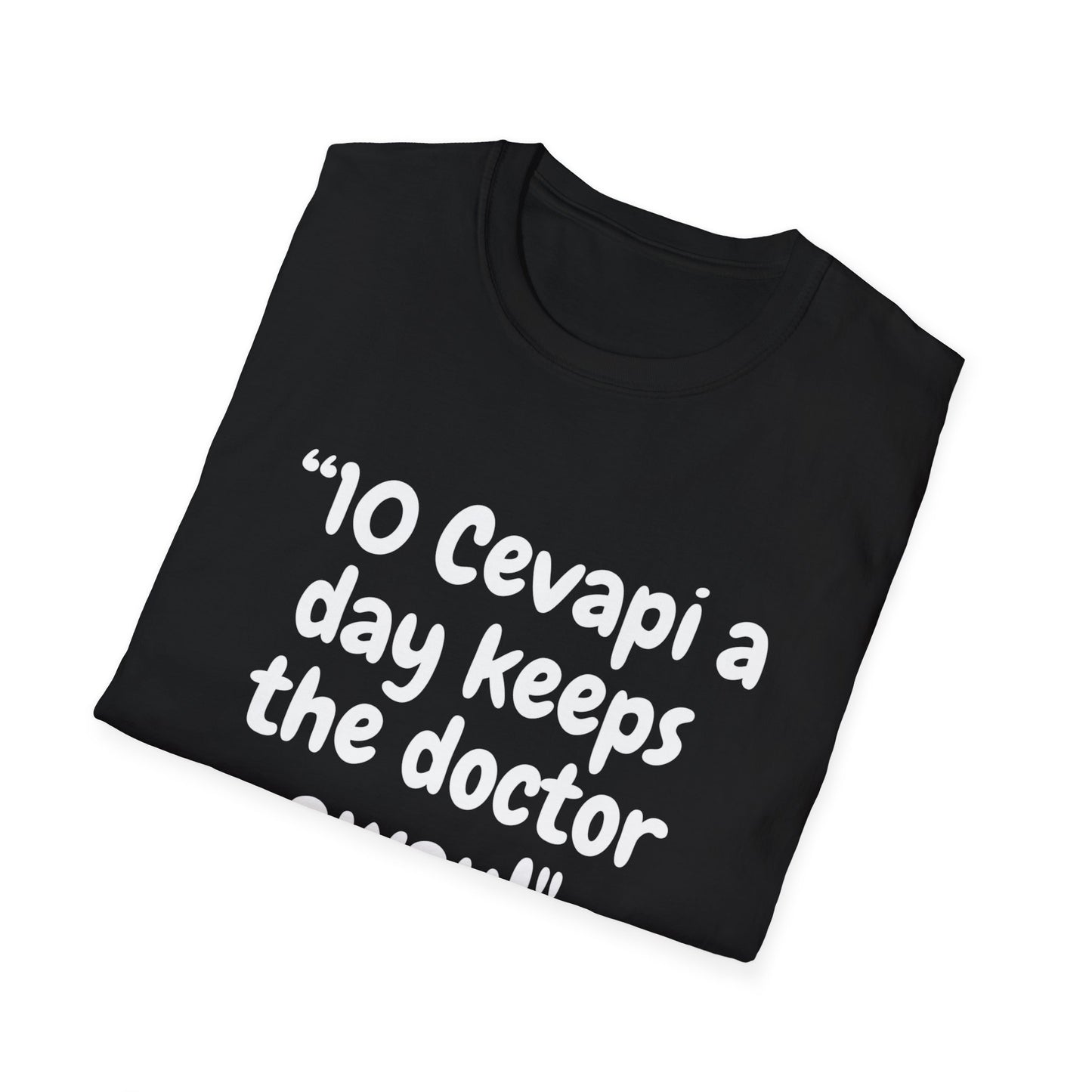 Unisex T-Shirt - "10 Cevapi a Day Keeps the Doctor Away!"