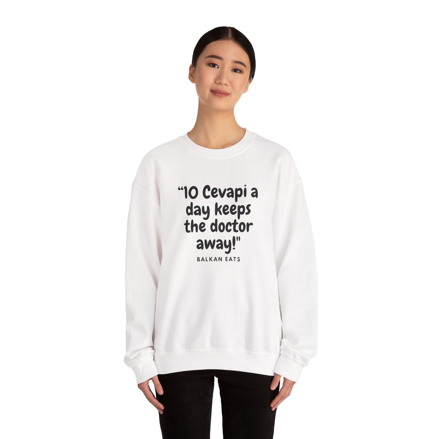 Crewneck Sweatshirt  - "10 Cevapi a day keeps the doctor away!"