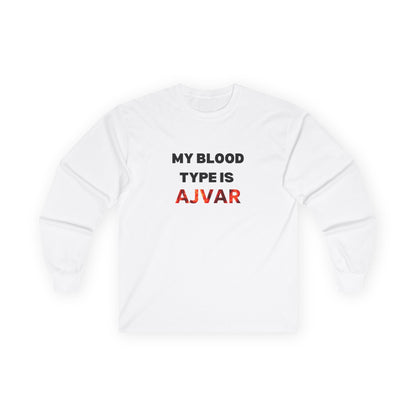 Unisex Long Sleeve Tee - 'My Blood Type is Ajvar'