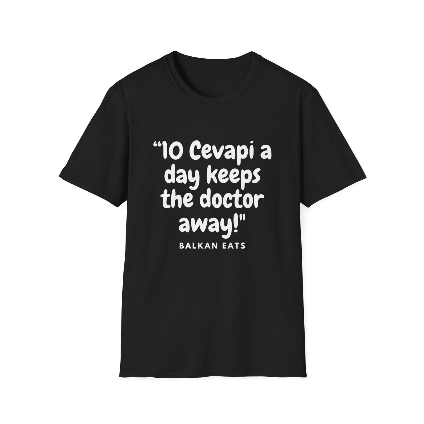 Unisex T-Shirt - "10 Cevapi a Day Keeps the Doctor Away!"