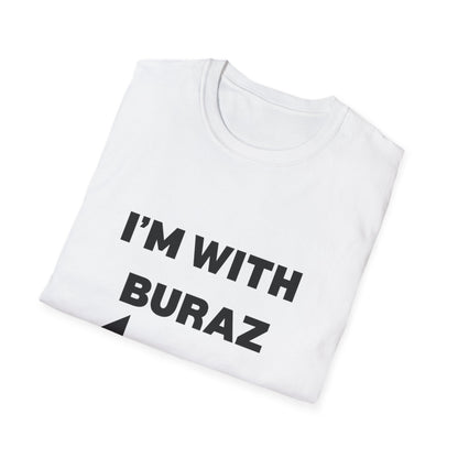 Unisex Softstyle T-Shirt - I'm With Buraz Graphic Tee