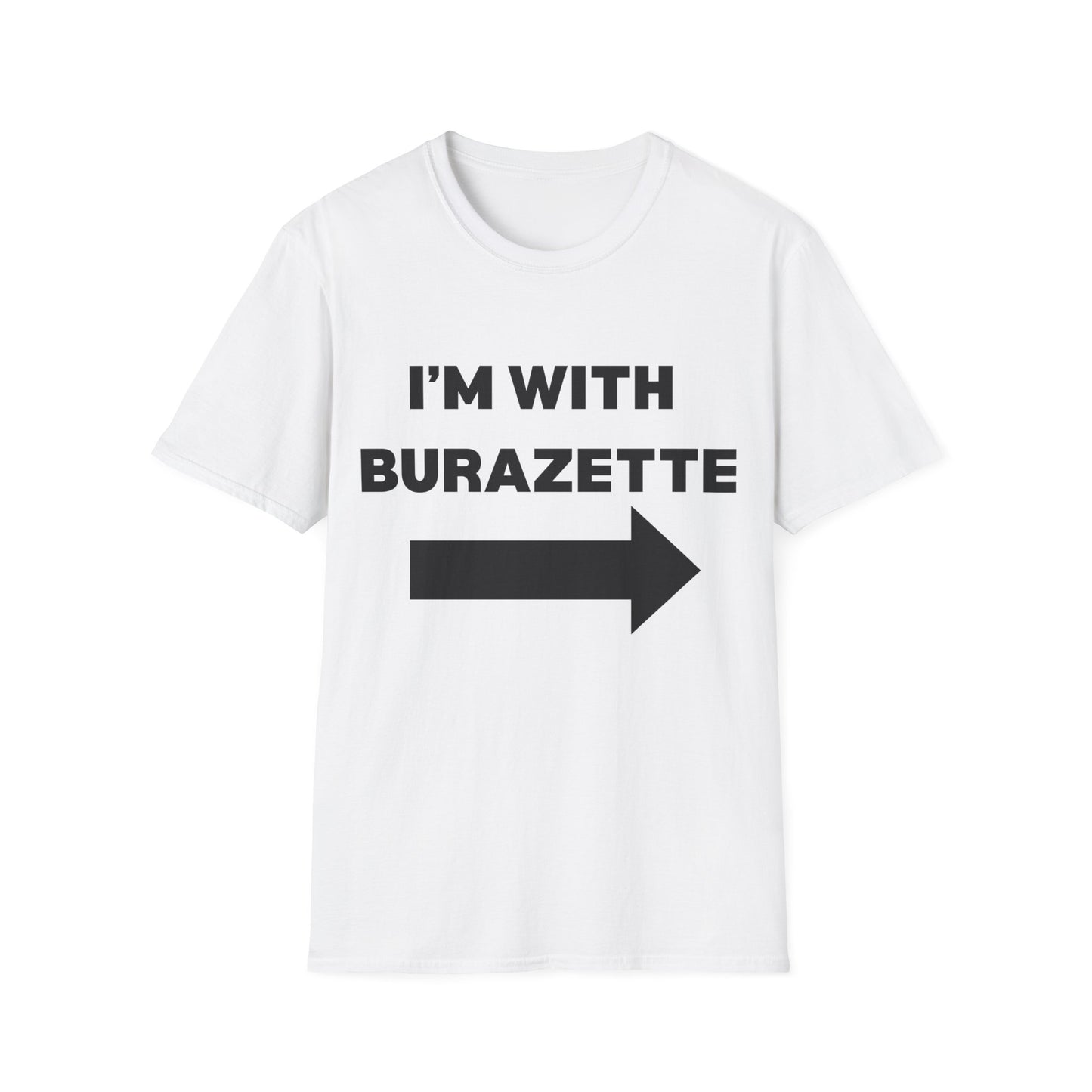 I'm With Burazette Unisex Softstyle T-Shirt - Casual Comfort for Friends and Family