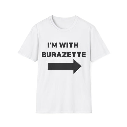 I'm With Burazette Unisex Softstyle T-Shirt - Casual Comfort for Friends and Family