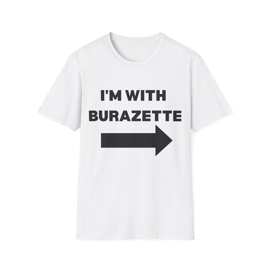 I'm With Burazette Unisex Softstyle T-Shirt - Casual Comfort for Friends and Family
