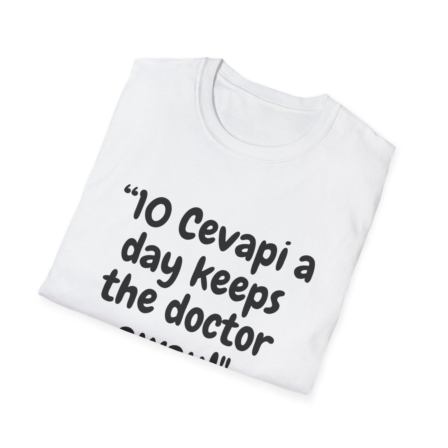 Unisex T-Shirt - "10 Cevapi a Day Keeps the Doctor Away!"