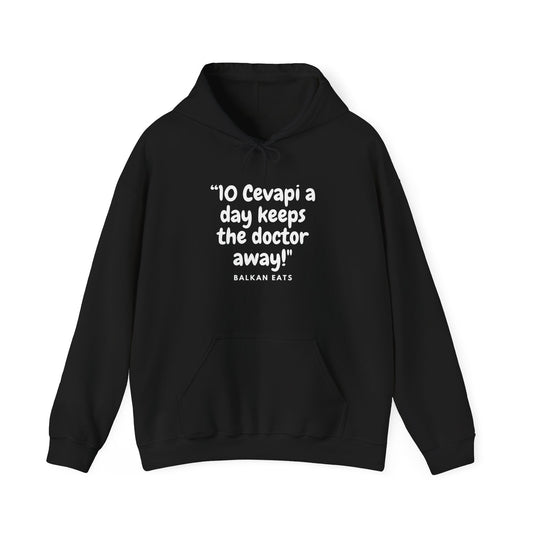 Balkan Eats Hoodie: "10 Cevapi a day keeps the doctor away"