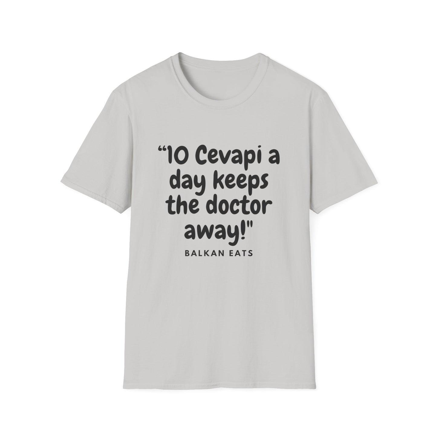 Unisex T-Shirt - "10 Cevapi a Day Keeps the Doctor Away!"