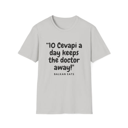 Unisex T-Shirt - "10 Cevapi a Day Keeps the Doctor Away!"