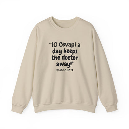 Crewneck Sweatshirt  - "10 Cevapi a day keeps the doctor away!"