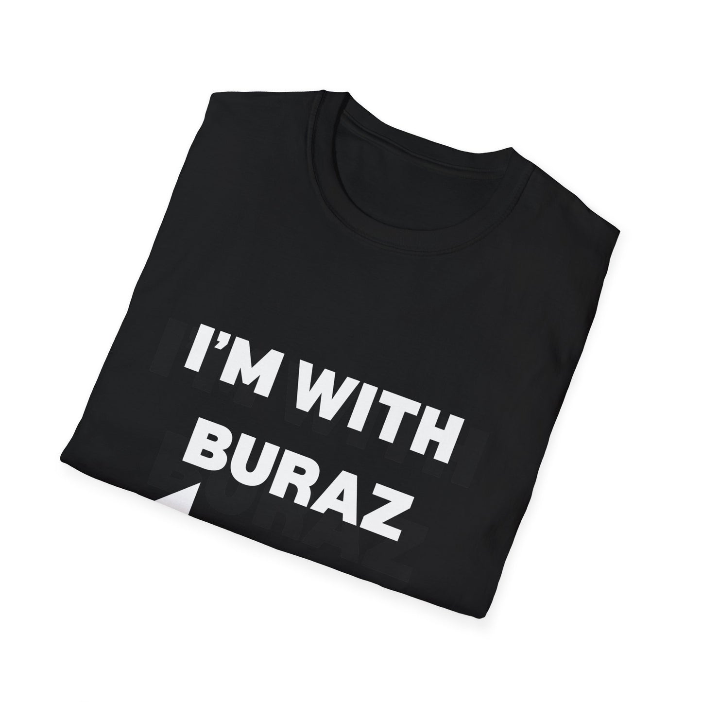 Unisex Softstyle T-Shirt - I'm With Buraz Graphic Tee