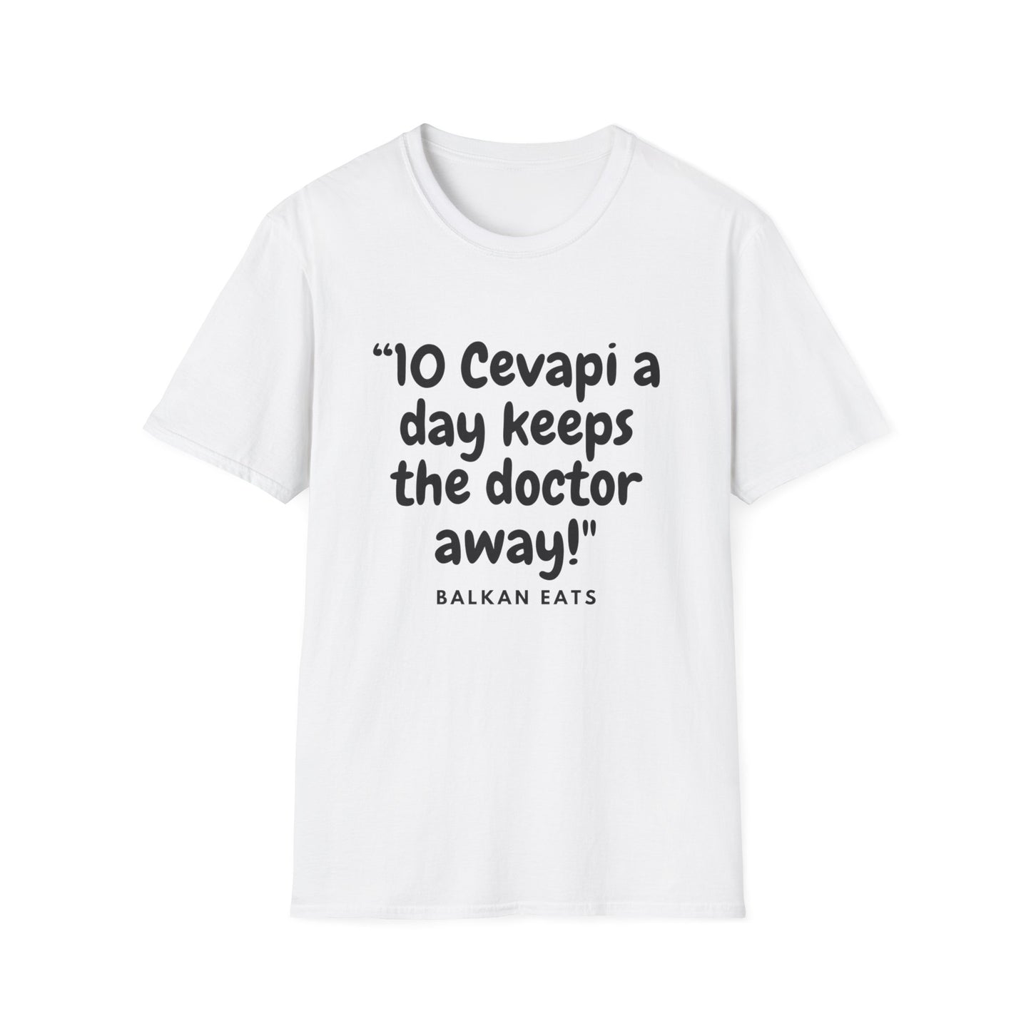 Unisex T-Shirt - "10 Cevapi a Day Keeps the Doctor Away!"