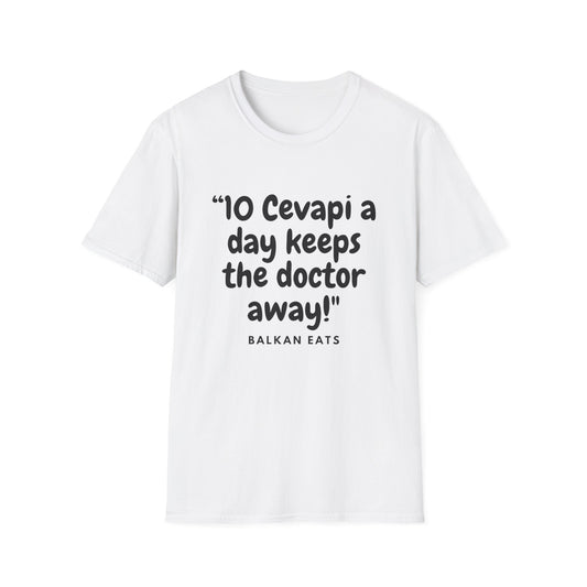 Unisex T-Shirt - "10 Cevapi a Day Keeps the Doctor Away!"