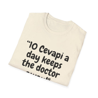 Unisex T-Shirt - "10 Cevapi a Day Keeps the Doctor Away!"