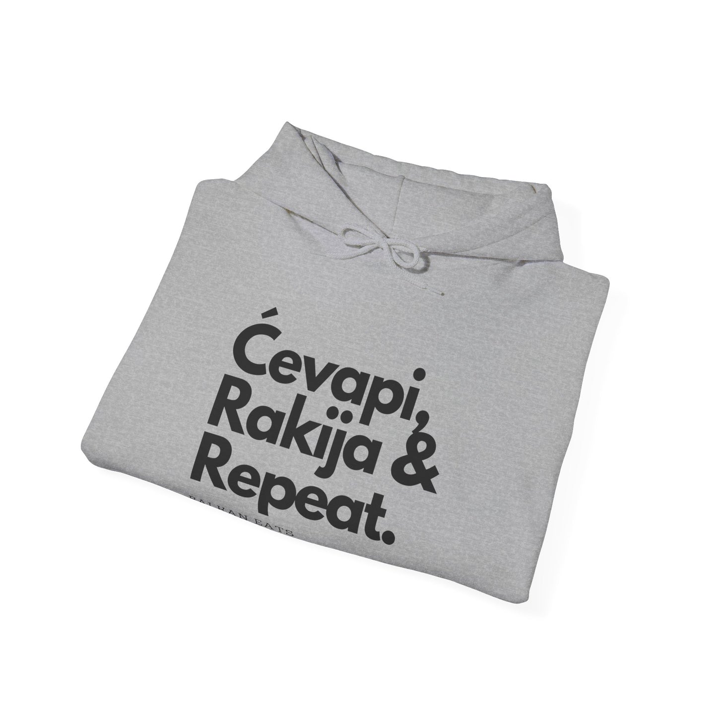 Balkan Eats Hoodie - Ćevapi, Rakija & Repeat - Unisex Heavy Blend