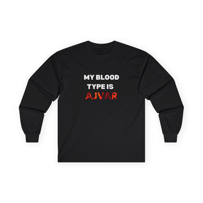 Unisex Long Sleeve Tee - 'My Blood Type is Ajvar'